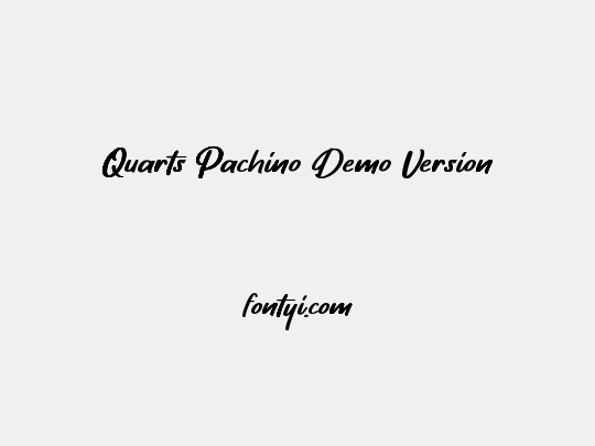 Quarts Pachino Demo Version