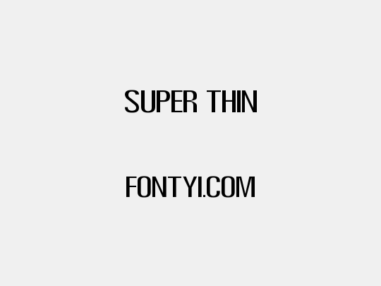 Super Thin