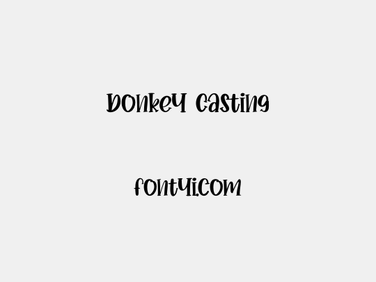 Donkey Casting