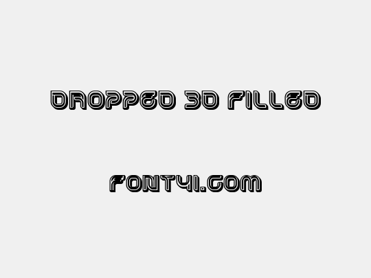 Dropped 3D Filled