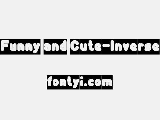 Funny and Cute-Inverse