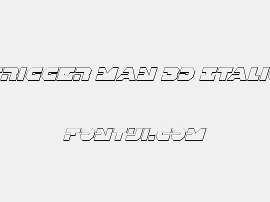 Trigger Man 3D Italic