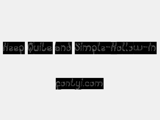 Keep Quite and Simple-Hollow-In