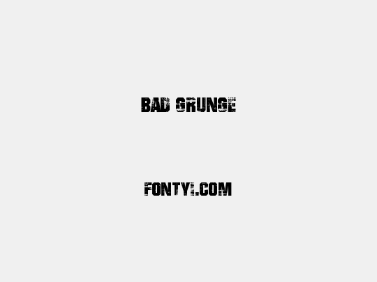 BAD GRUNGE