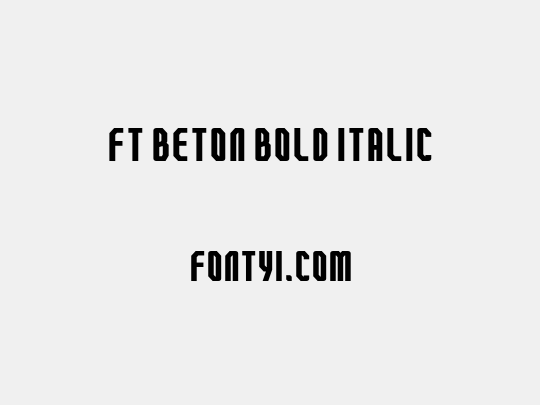 FT Beton Bold Italic