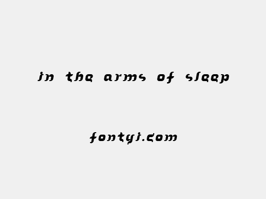 In the arms of sleep