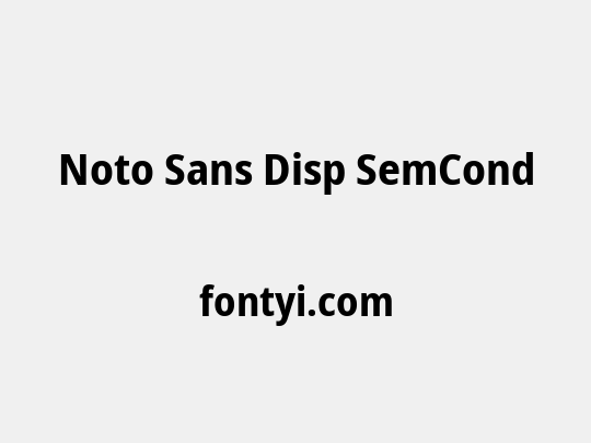 Noto Sans Disp SemCond