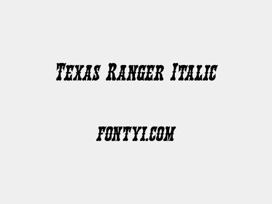 Texas Ranger Italic