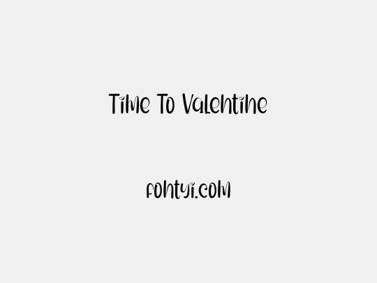 Time To Valentine
