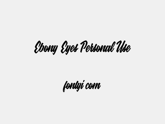 Ebony Eyes Personal Use