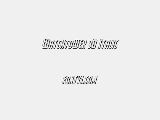 Watchtower 3D Italic