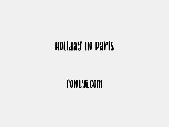 Holiday In Paris