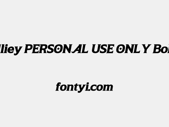 Aliey PERSONAL USE ONLY Bold