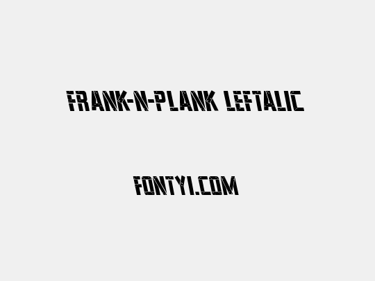 Frank-n-Plank Leftalic