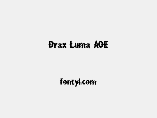 Drax Luma AOE