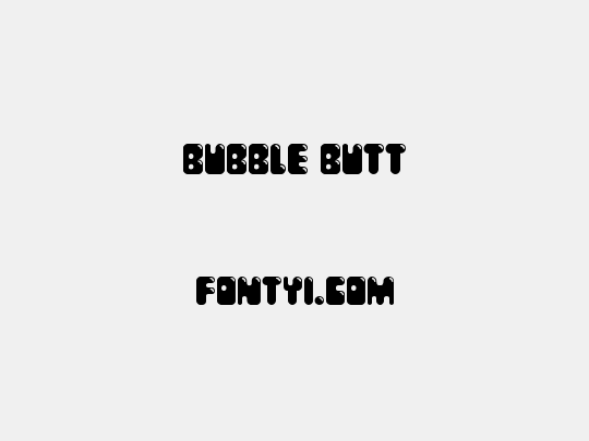 Bubble Butt