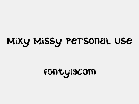 Mixy Missy Personal Use