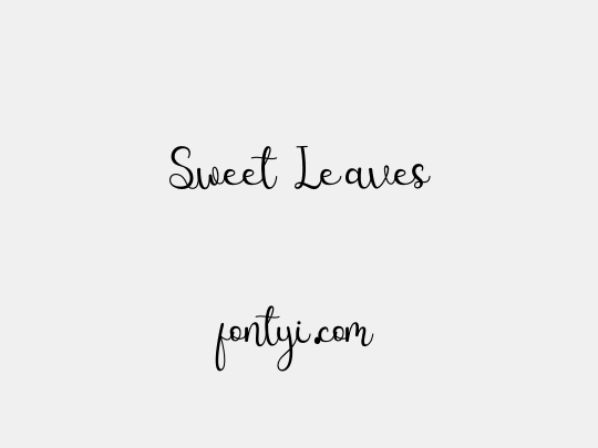 Sweet Leaves