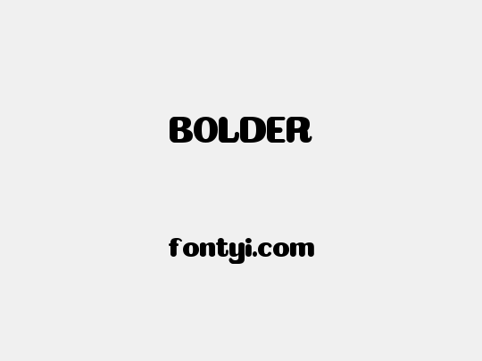 BOLDER