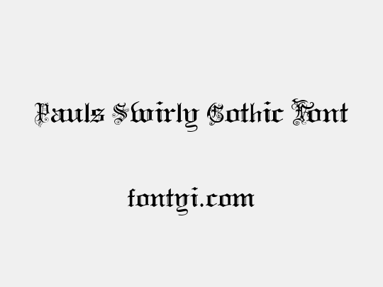 Pauls Swirly Gothic Font