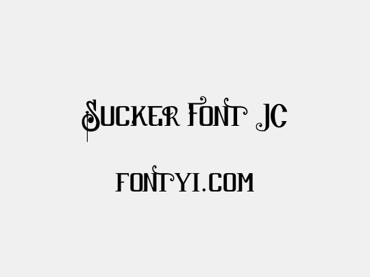 Sucker Font JC