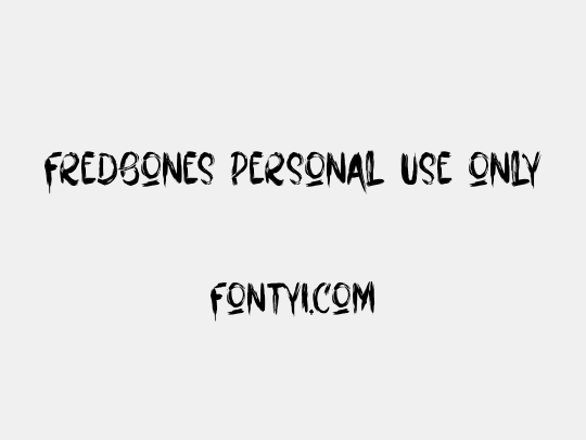 Fredbones Personal use Only