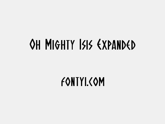 Oh Mighty Isis Expanded