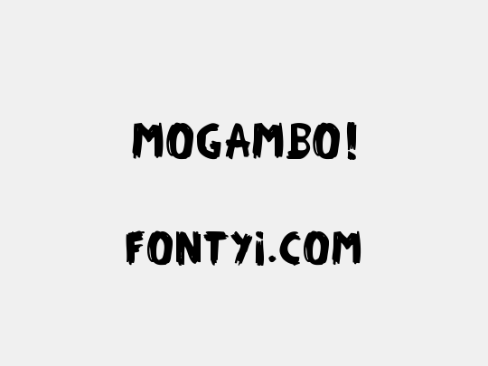 MOGAMBO!