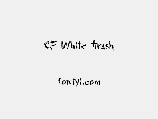 CF White Trash