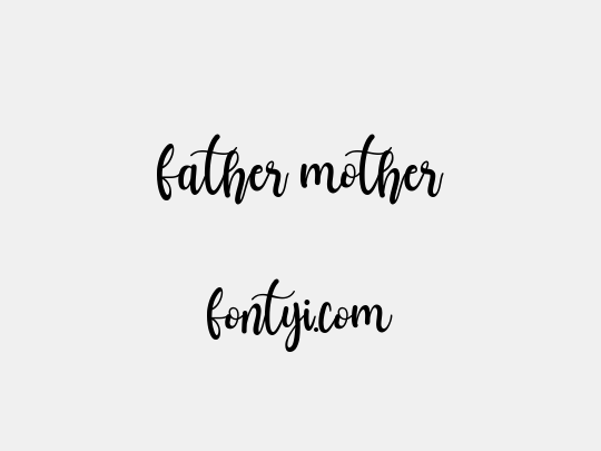 father mother