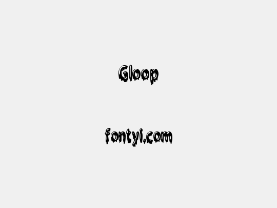 Gloop