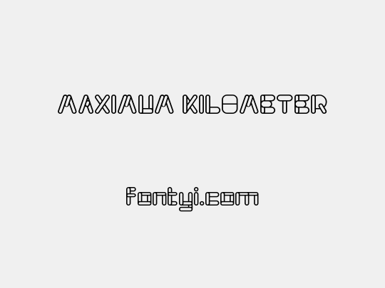 MAXIMUM KILOMETER