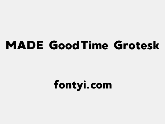 MADE GoodTime Grotesk