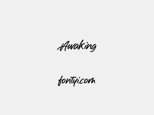 Awaking