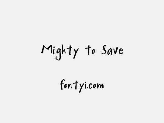 Mighty to Save