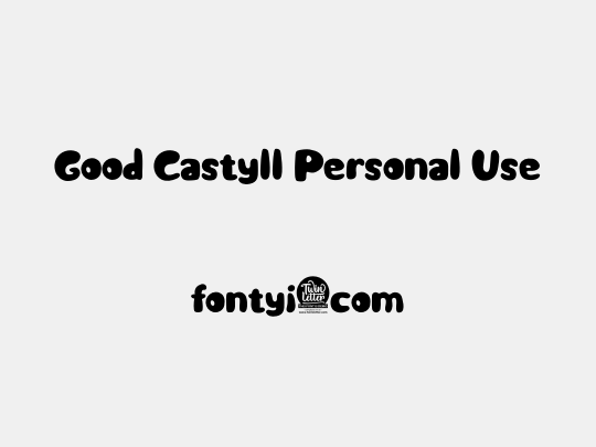 Good Castyll Personal Use