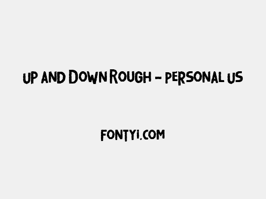 Up and Down Rough - Personal Us