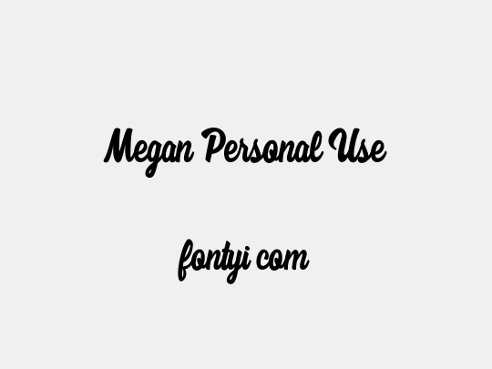 Megan Personal Use