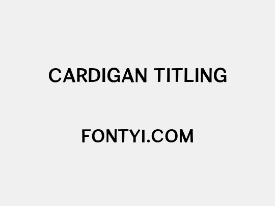 Cardigan Titling