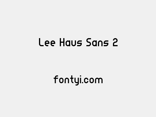 Lee Haus Sans 2