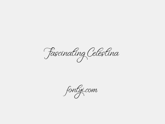 Fascinating Celestina