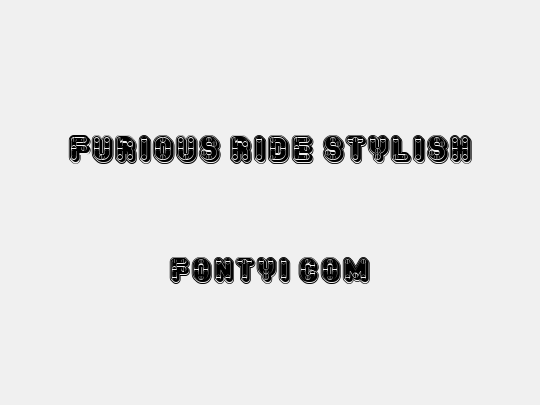 Furious Ride Stylish