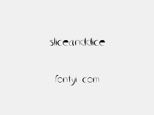 SliceAndDice