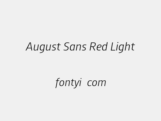 August Sans Red Light