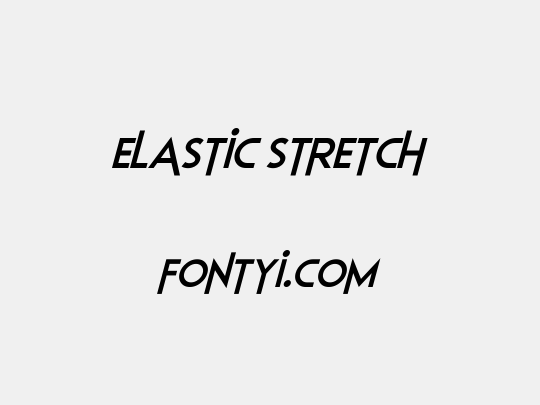 Elastic Stretch