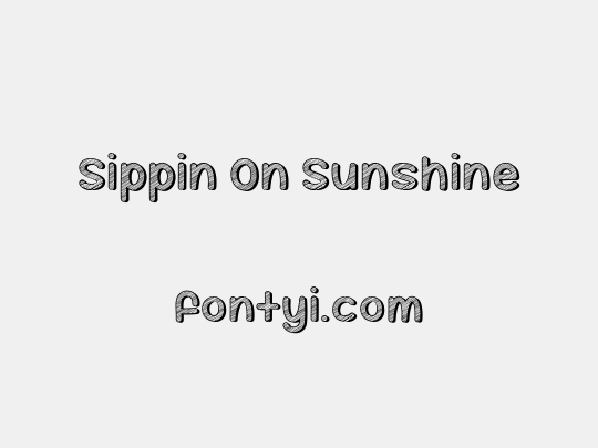 Sippin On Sunshine