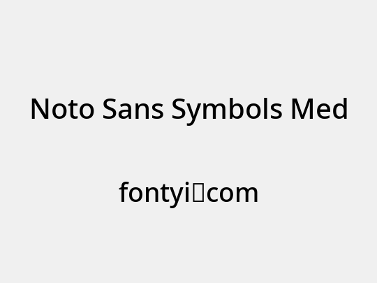 Noto Sans Symbols Med