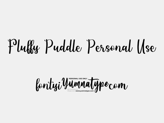 Fluffy Puddle Personal Use