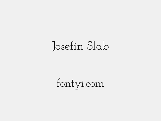 Josefin Slab