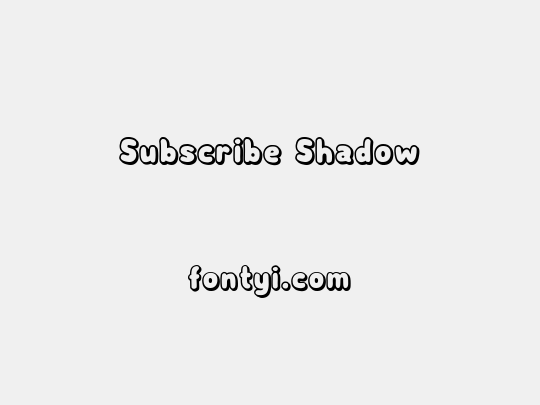 Subscribe Shadow